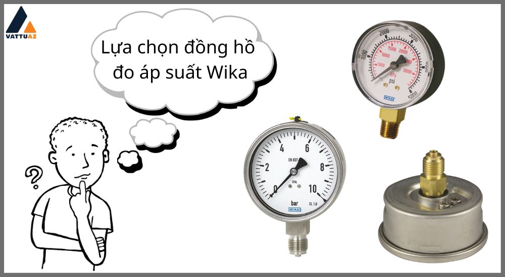 Lựa chọn áp kế nước Wika phù hợp