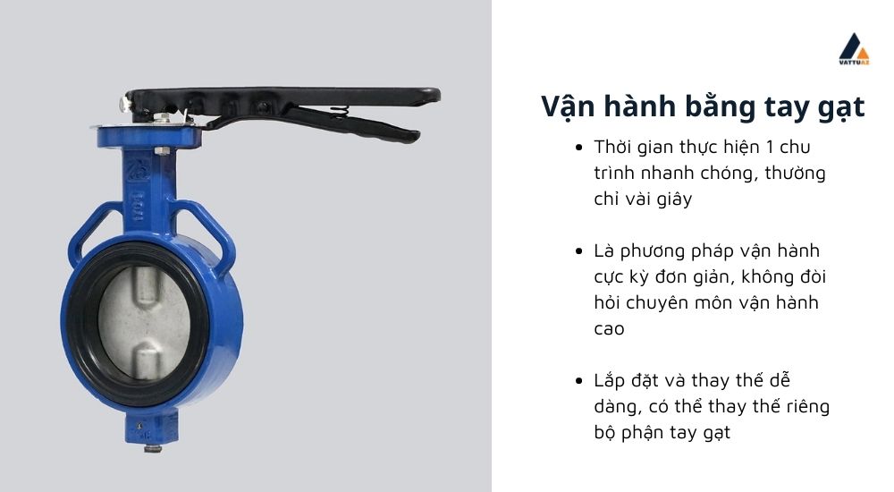 Vận hành tay gạt dễ dàng