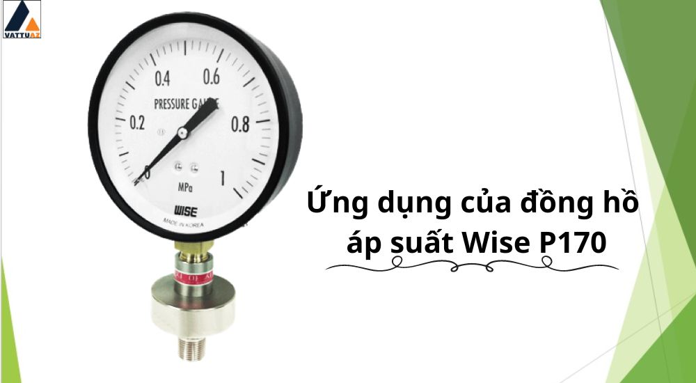 Ứng dụng của đồng hồ áp suất model P170