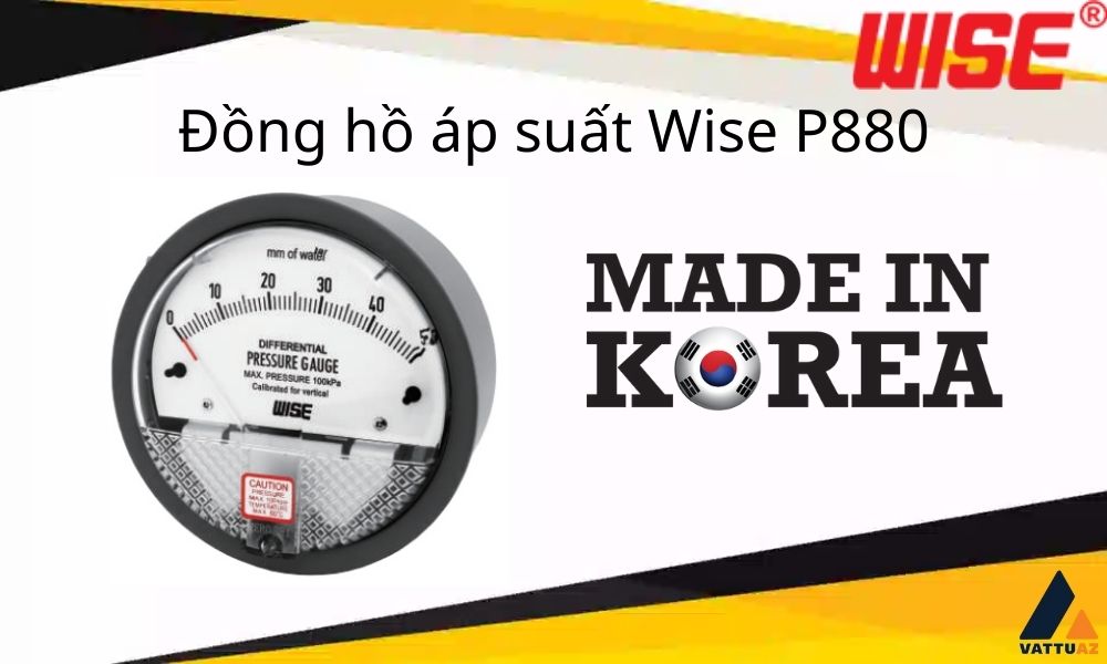 Tổng quan về đồng hồ áp suất Wise P880
